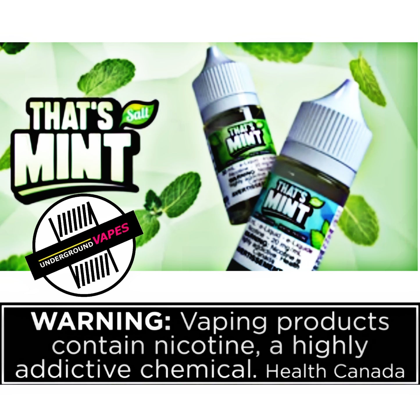 THAT'S MINT - Underground Vapes Inc - Cambridge