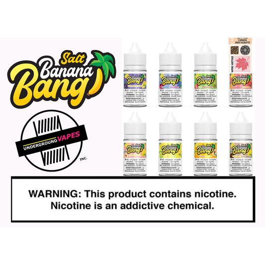BANANA BANG SALTS 30ML (SEE FLAVOR MENU) - Underground Vapes Inc - Cambridge